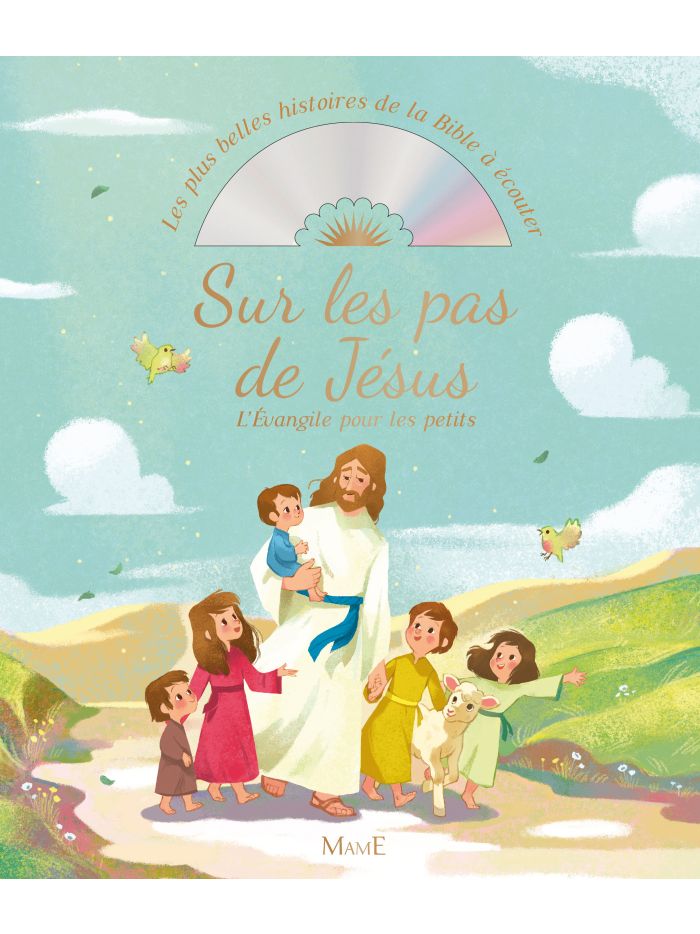 Sur les pas de Jésus. L'Évangile pour les petits