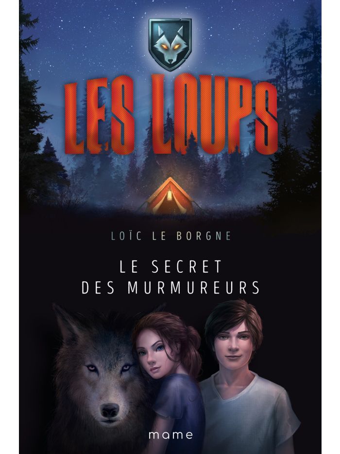 Les Loups. Le Secret des murmureurs - Tome 1