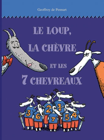 Le Loup, la Chèvre et les 7 Chevreaux