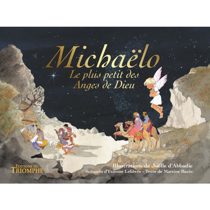 Michaëlo. Le plus petit des anges de Dieu