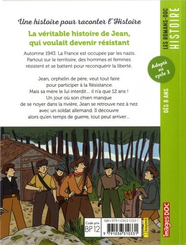 La véritable histoire de Jean, qui voulait devenir résistant