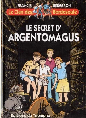 Le clan des Bordesoule. Vol. 2. Le secret d'Argentomagus