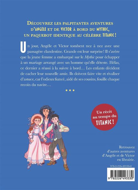 A bord du Mythic : le jumeau du Titanic. Vol. 3. La passagère clandestine
