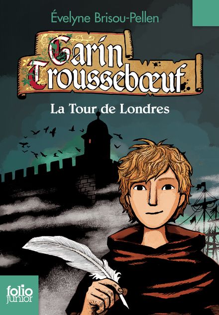 Garin Trousseboeuf. Vol. 12. La tour de Londres