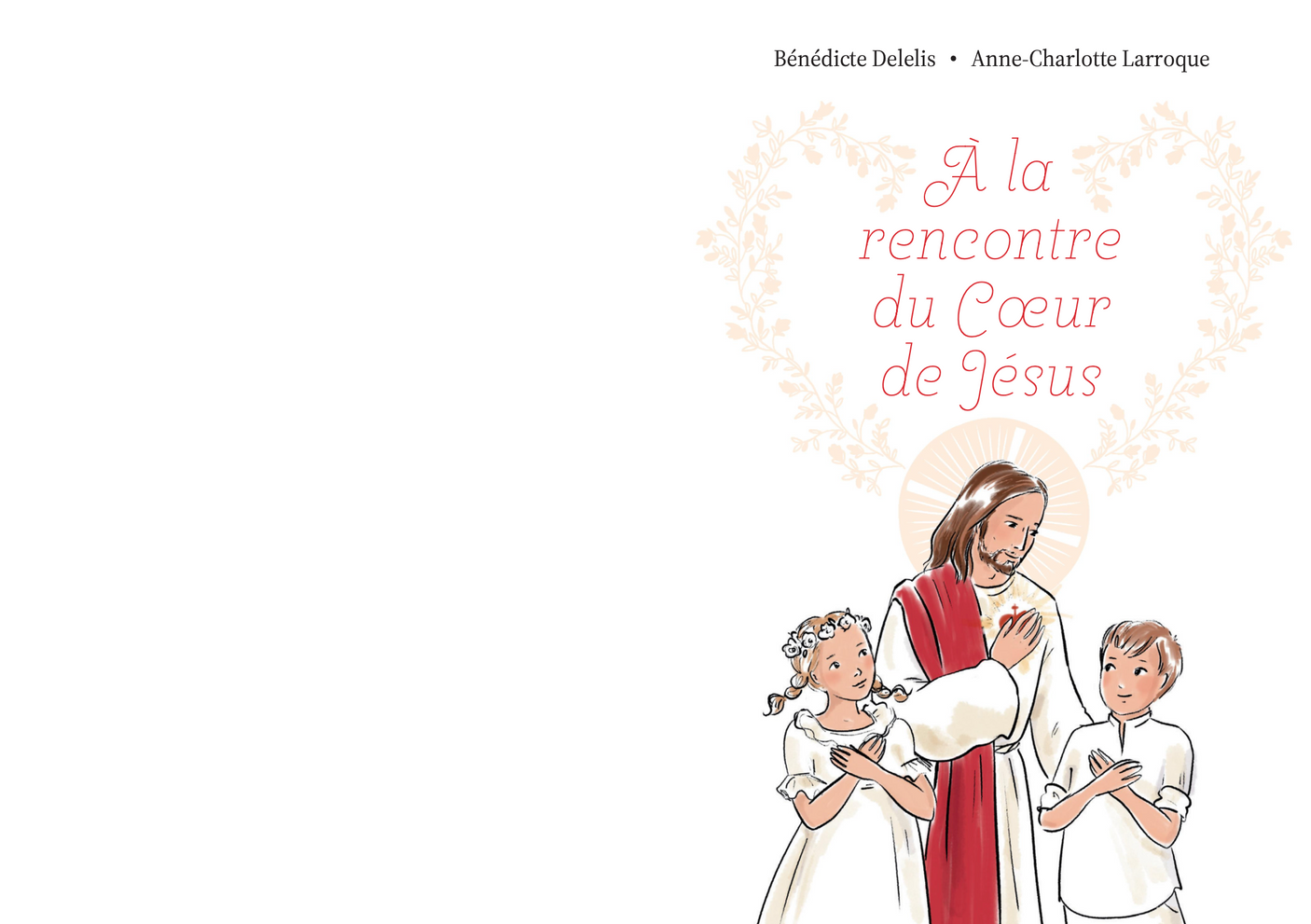 À la rencontre du Cœur de Jesus.