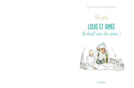 Louis et Aimée. Là-haut, vers les cimes !
