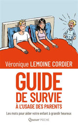 Guide de survie à l’usage des parents