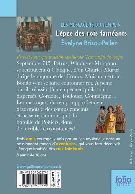 Les messagers du temps. Vol. 5. L'épée des rois fainéants