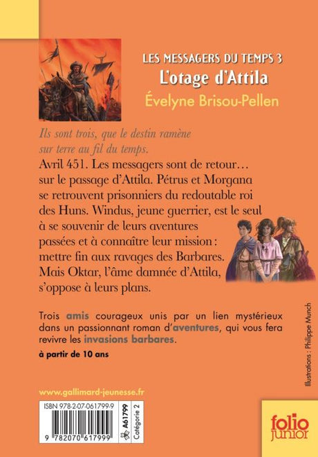 Les messagers du temps. Vol. 3. L'otage d'Attila