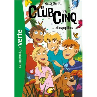 Le club des Cinq. Vol. 17. Le club des Cinq et les papillons
