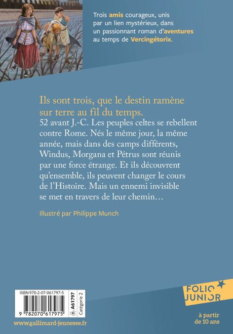 Les messagers du temps. Vol. 1. Rendez-vous à Alésia