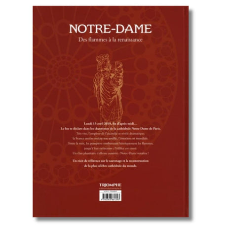 Notre-Dame : des flammes à la renaissance. Les saisons d'une cathédrale