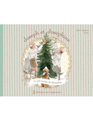 Joseph et Joséphine. Vol. 1. Le joli temps de décembre