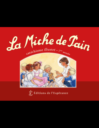 La miche de pain - Catéchisme illustré - 1ère année